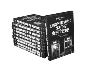 Only Motivated in the Night Time DVD